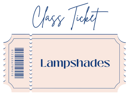 Lampshades Class - Custom Dates