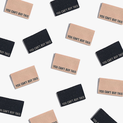 Woven Labels - "You Can't Buy This" Black and Cream